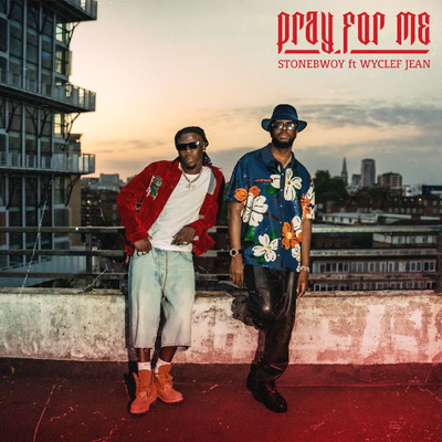 シングル/Pray For Me (feat. Wyclef Jean)/Stonebwoy