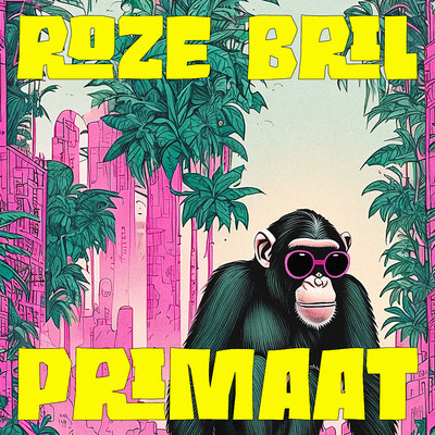 シングル/Roze Bril/Primaat