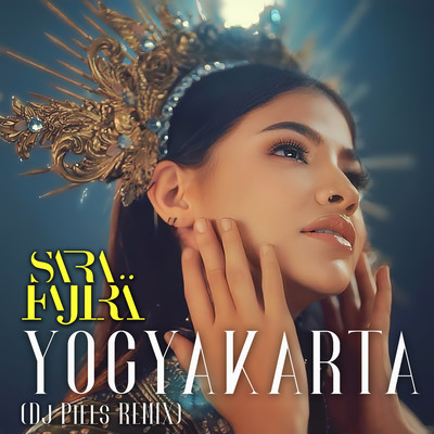 Yogyakarta (DJ Phil Remix)/Sara Fajira