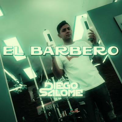 シングル/El barbero/Diego Salome