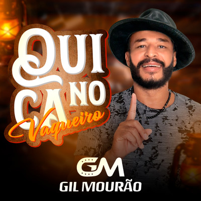 Quica No Vaqueiro/Gil Mourao