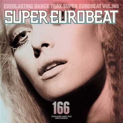 アルバム/SUPER EUROBEAT VOL.166/SUPER EUROBEAT (V.A.)