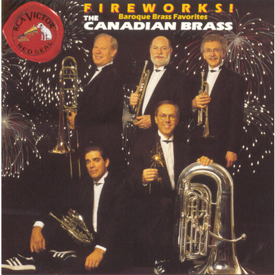 アルバム/Fireworks！ (Baroque Brass Favorites)/The Canadian Brass