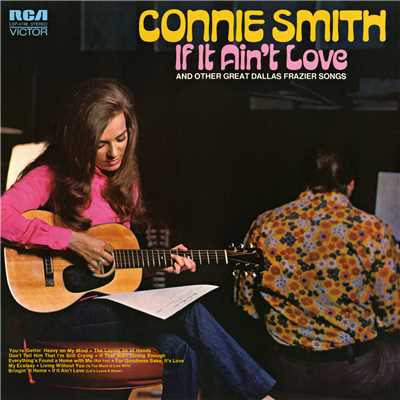 アルバム/If It Ain't Love and Other Great Dallas Frazier Songs/Connie Smith