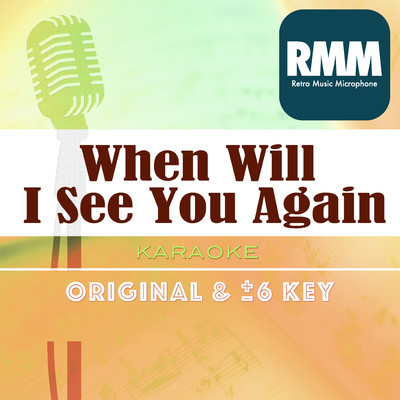 When Will I See You Again  (Karaoke)/Retro Music Microphone