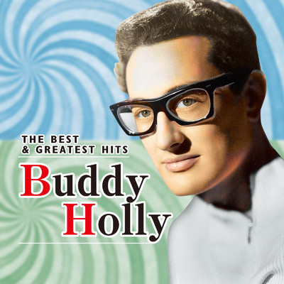 アルバム/THE BEST & GREATEST HITS Buddy Holly/バディ・ホリー