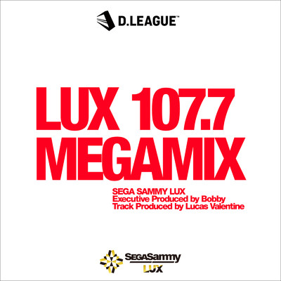 シングル/LUX 107.7 MEGAMIX/SEGA SAMMY LUX