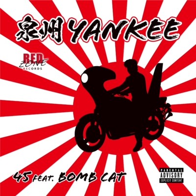 シングル/泉州YANKEE (feat. BOMB CAT)/45