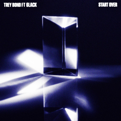 シングル/Start Over (Explicit) (featuring 6LACK)/Trey Bond