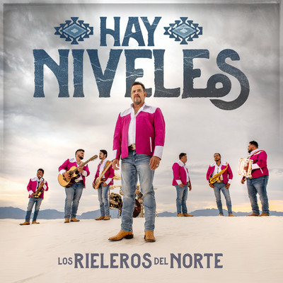 シングル/Hay Niveles/Los Rieleros Del Norte