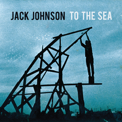 アルバム/To The Sea (Japan Version)/ジャック・ジョンソン