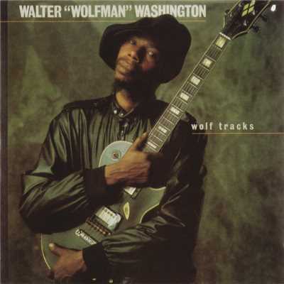 I'm Tiptoeing Through/Walter ”Wolfman” Washington