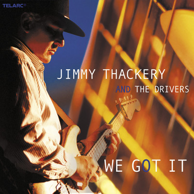 It's All Wrong But It's All Right/Jimmy Thackery And The Drivers
