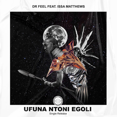 Ufunantoni eGoli (feat. Issa Matthews)/Dr Feel