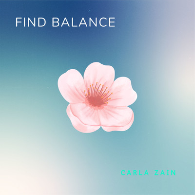 Find balance/Carla Zain
