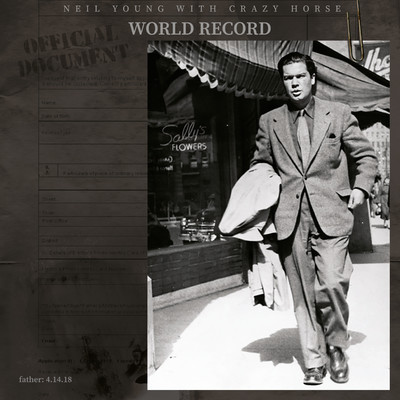 アルバム/World Record/Neil Young & Crazy Horse