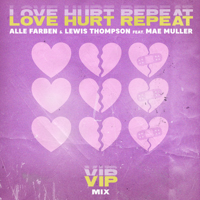 Love Hurt Repeat (feat. Mae Muller) [VIP Mix]/Alle Farben x Lewis Thompson
