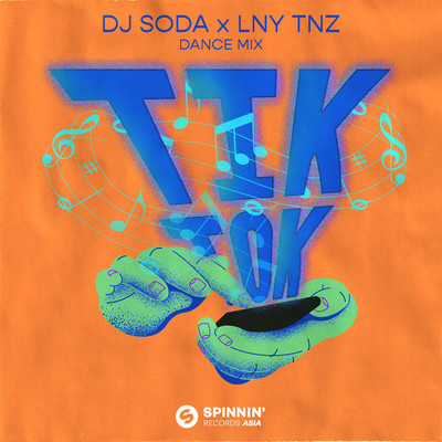 Tik Tok (Extended Dance Mix)/DJ SODA x LNY TNZ