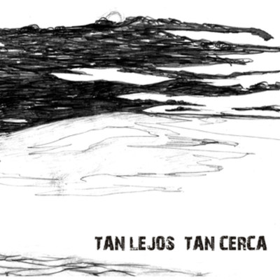 アルバム/Tan Lejos Tan Cerca/Ojos Locos