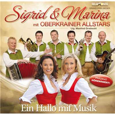 Ein Hallo mit Musik/Sigrid & Marina mit Oberkrainer Allstars
