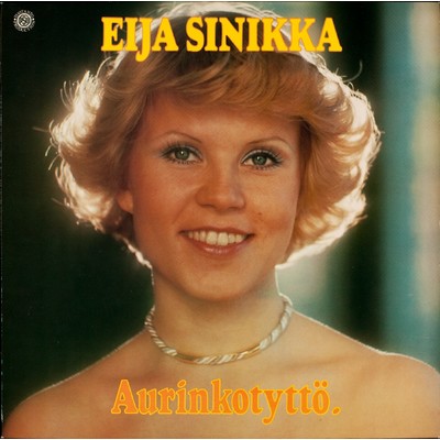アルバム/Aurinkotytto/Eija Sinikka