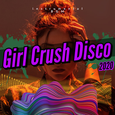 アルバム/Girl Crush Disco/Conquest