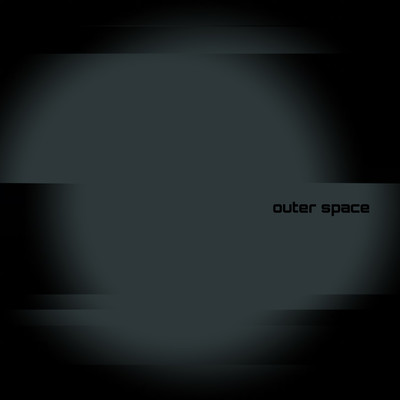outer space -Pt.01-/outer space