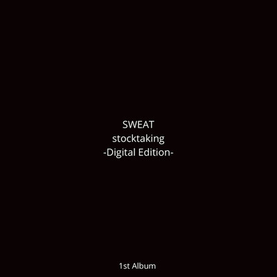 アルバム/stocktaking(Digital Edition)/SWEAT