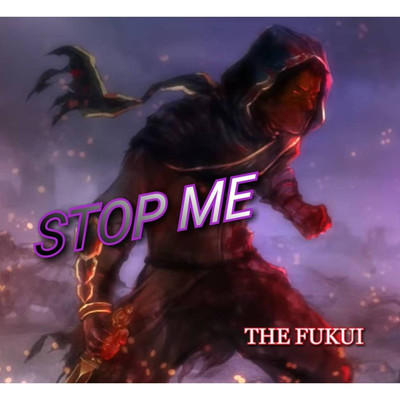 アルバム/STOP ME/THE FUKUI