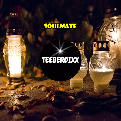 Soulmate/Teeberdixx