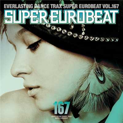 アルバム/SUPER EUROBEAT VOL.167/SUPER EUROBEAT (V.A.)