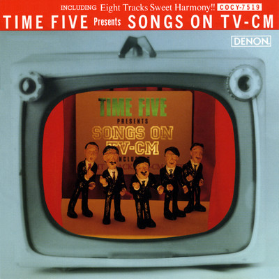 アルバム/TIME FIVE Presnts SONGS ON TV-CM/タイム・ファイブ
