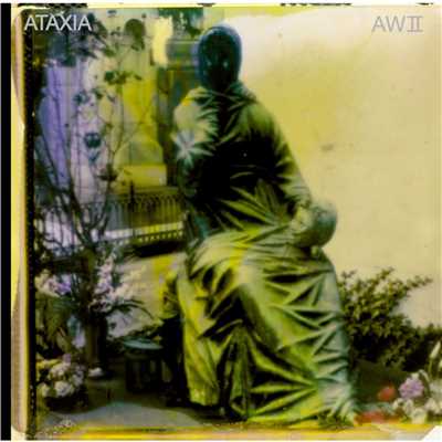 アルバム/AW II/Ataxia
