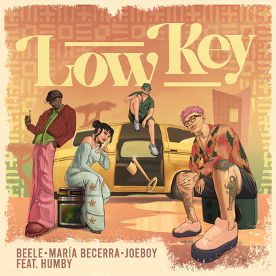 Low Key feat.Humby/Beele／Maria Becerra／Joeboy