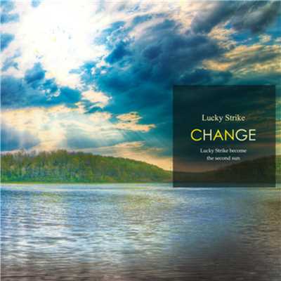 アルバム/Change/Lucky Strike