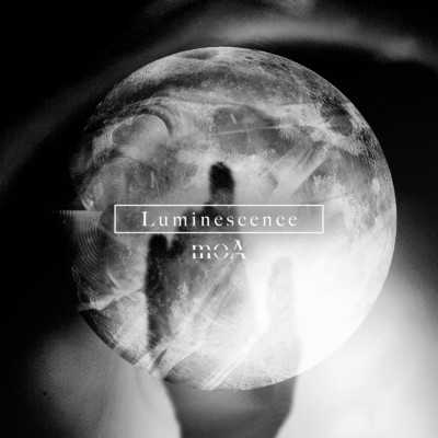 アルバム/Luminescence/moA