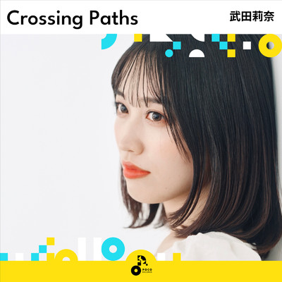 Crossing Paths (INSTRUMENTAL)/武田莉奈