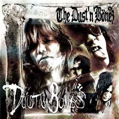 深海/The DUST'N'BONEZ