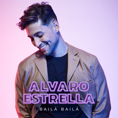 シングル/Baila Baila/Alvaro Estrella