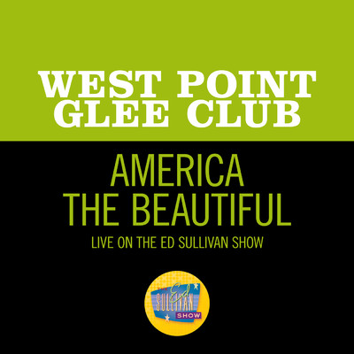 America The Beautiful (Live On The Ed Sullivan Show, June 9, 1968)/West Point Glee Club