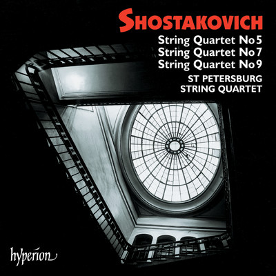 Shostakovich: String Quartets Nos. 5, 7 & 9/サンクト・ペテルブルク弦楽四重奏団