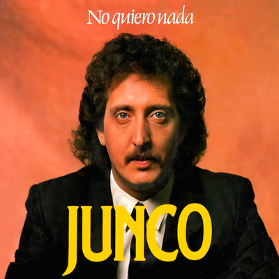 アルバム/No Quiero Nada/Junco