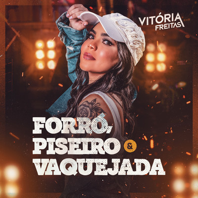 アルバム/Forro, Piseiro E Vaquejada/Vitoria Freitas