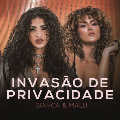 Invasao De Privacidade/Bianca／Malu Original
