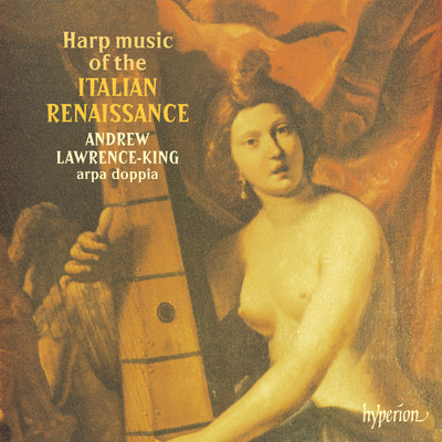 Harp Music of the Italian Renaissance/Andrew Lawrence-King