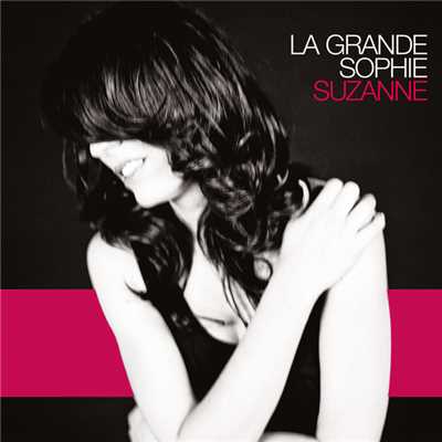 シングル/Suzanne (Rework)/La Grande Sophie