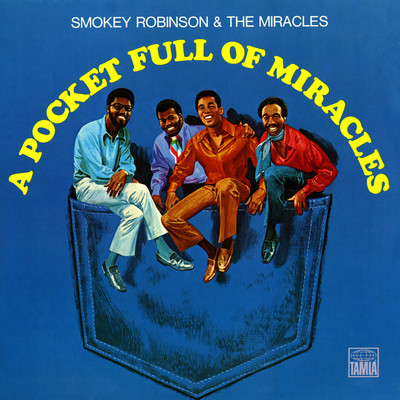 アルバム/A Pocket Full Of Miracles/スモーキー・ロビンソン&ミラクルズ