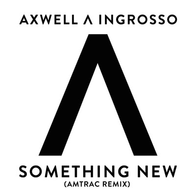 シングル/Something New (Amtrac Remix)/アクスウェル Λ イングロッソ