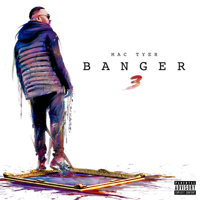 Banger 3 (Explicit)/Mac Tyer
