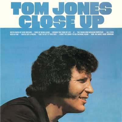 Tom Jones Close Up/トム・ジョーンズ